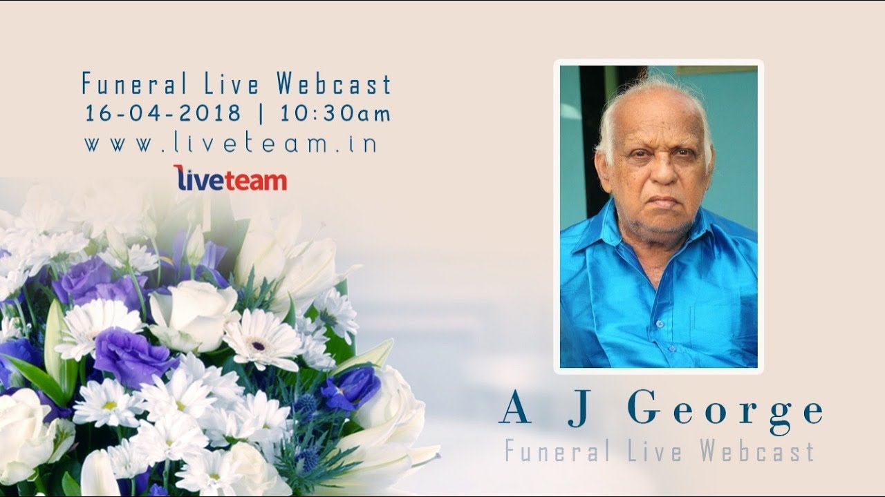 A.J.GEORGE FUNERAL SERVICE LIVE WEBCAST - YouTube