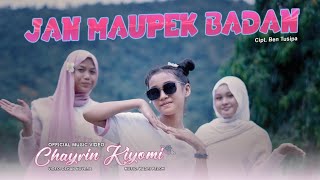 Chayrin Kiyomi - Jan Maupek Badan ( Lagu Minang Terbaru 2026 )