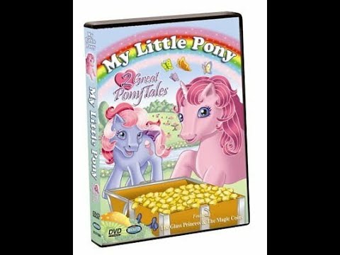 Opening To My Little Pony:2 Great Pony Tales 2006 DVD - YouTube