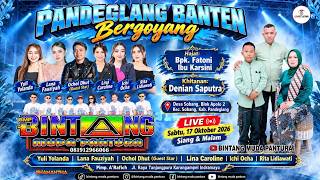 📡🔴Live Orkes (Siang) BINTANG MUDA PANTURA | Hajatnya Bpk. Fatoni Ibu Karsini | Pandeglang 17/10/2026