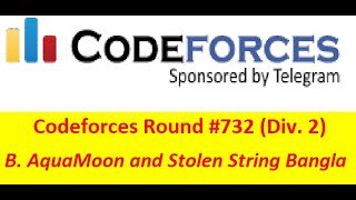 Famous B. AquaMoon and Stolen String Bangla || Codeforces Round #732 (Div. 2) || #rionmahmud Profile