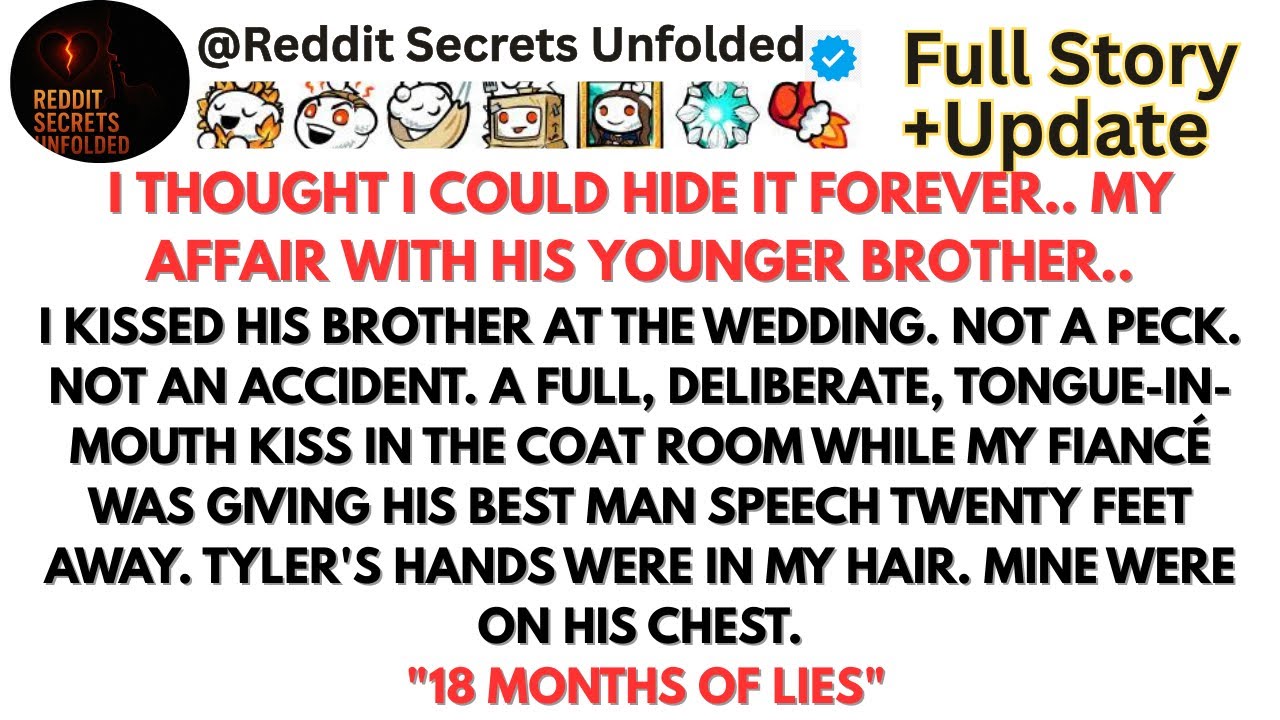 I Thought I Could Hide It Forever.. I Cheated With His Brother for 18 Months.,