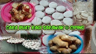 Cara Buat Ragi Sarawak @ Ciping || Tradisi Sarawak Ai Tuak