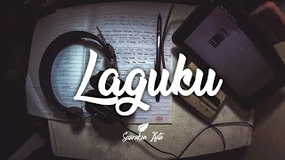 Laguku - Suarakan Kata || Musikalisasi Puisi