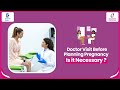 Importance of Doctor visit before trying to get pregnant-Dr.Soumya Choudri Valluri | Doctors&#39; Circle