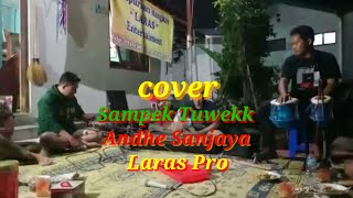 Download Lagu Sampek tuwekk cover andhe sanjaya//Lara's pro MP3