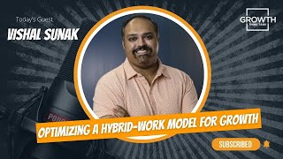 Optimizing a Hybrid-work Model for Growth with Vishal Sunak with LinkSquares