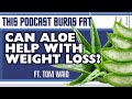 Can Aloe Arborescens Play a Role in Weight Loss? Ft. Tom Waid (TPBF #133)