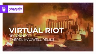 Virtual Riot - Reconnect (Everen Maxwell Remix) [Dubstep | Monstercat Remake]