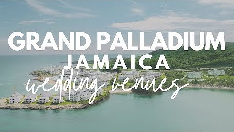 Grand Palladium Jamaica Wedding Venues