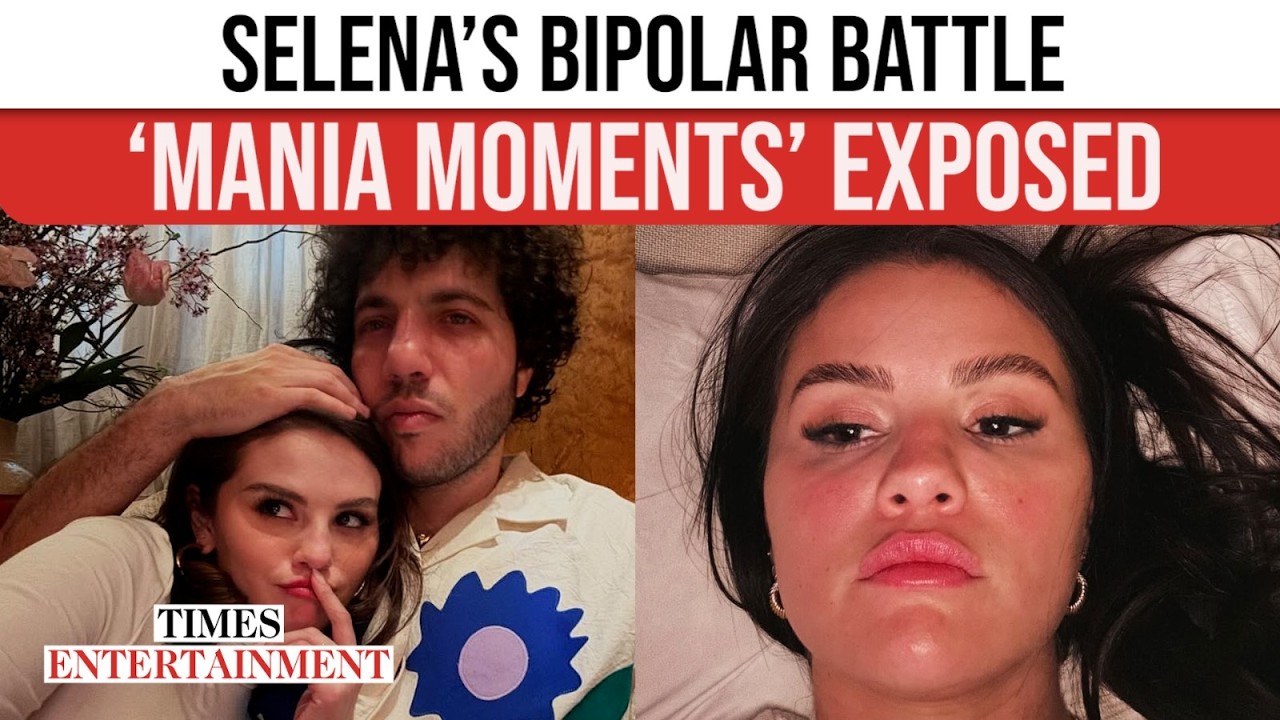 Selena Gomez Opens Up About 'Bipolar' Disorder; Benny Blanco Shares Her  ‘Mania’ Episodes | WATCH