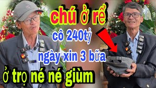 Chú U70 Ở Rể 4 Cô Đại Gia Ngày Chỉ Xin 3 Bữa Cơm Còn Ở Trọ Thua