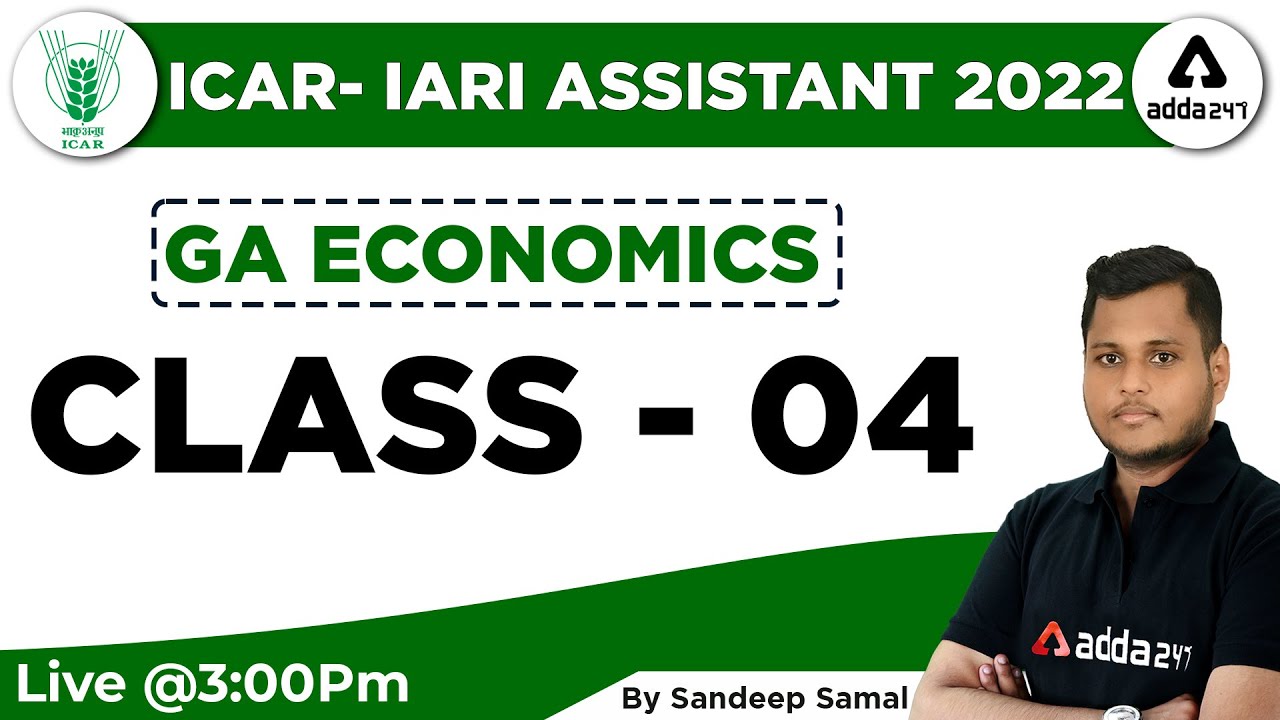 ICAR IARI Assistant Recruitment 2022 | GA (Economics) | Class 04 By Sandeep Samal