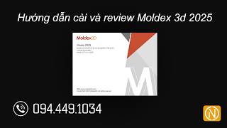 Hướng dẫn cài và review Moldex 3d 2025