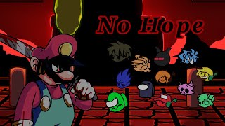 No Hopes - No Hope But Everytime A Different Characters I Used