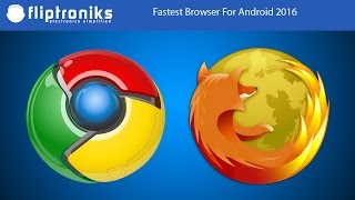 Fastest Browser For Android 2016 - Fliptroniks.com screenshot 3
