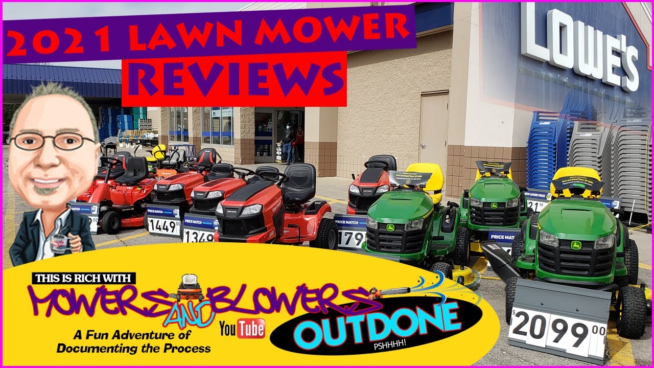 2021 Lawn Mower Review walk around at Lowes Best Mower of 2021 Lowes Mowers Blowers  OutDone