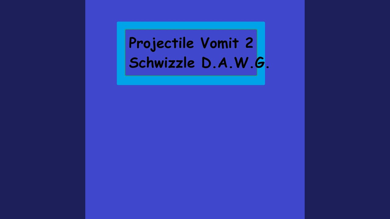 Watch Projectile Vomit 2 on YouTube Watch Projectile Vomit 2 on YouTube