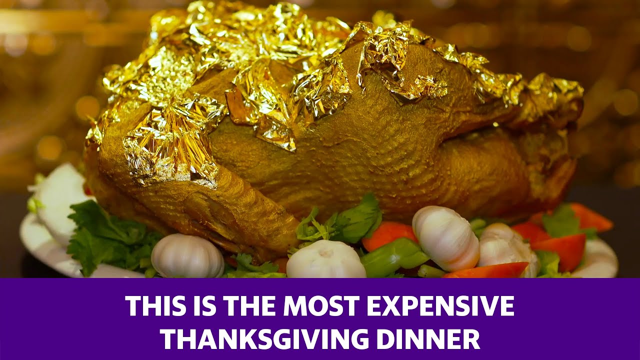 Thanksgiving dinner costs 181,000 with a gold leaf turkey and other