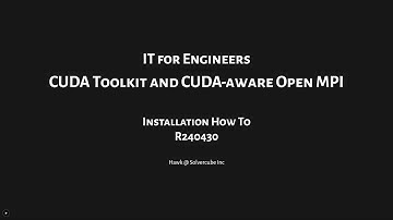 CUDA Toolkit and CUDA-aware Open MPI, R240430