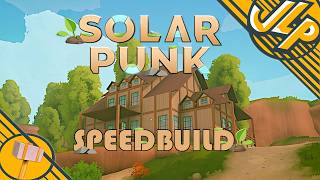 🌳 Solarpunk 🌍 First Wooden- House 🏠 Speedbuild