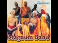 Magnum band  exprience