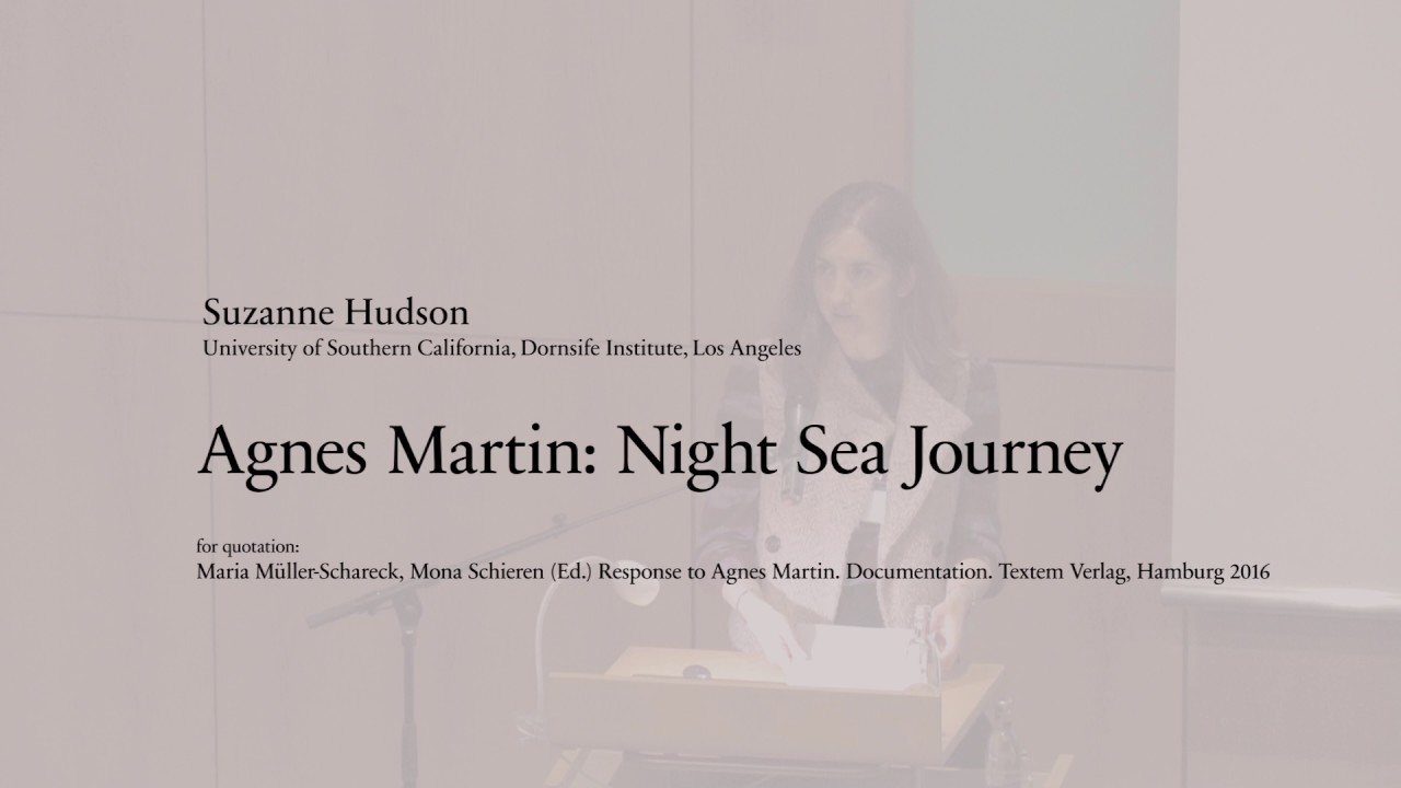 Symposium "Response to Agnes Martin" [Video 05: Suzanne Hudson]