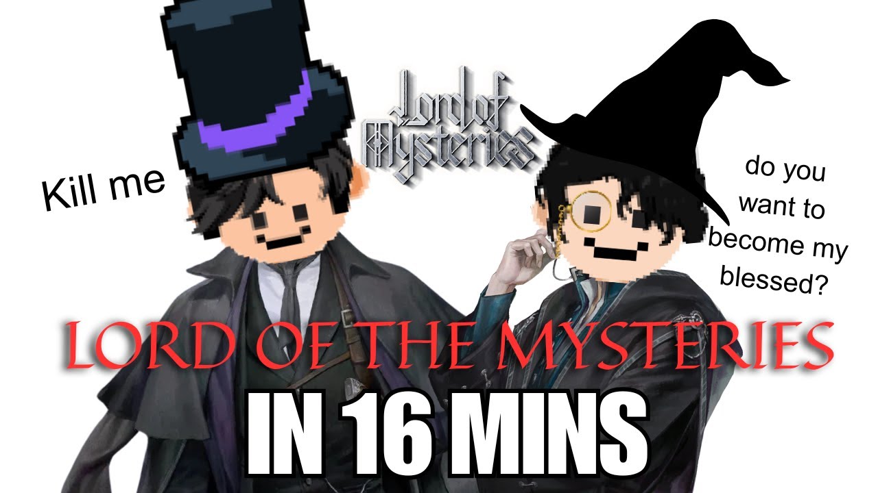 badly explaining Lord of the Mysteries in 16 minutes