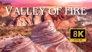 VALLEY OF FIRE 8K  Scenic Relaxation Film With Calming Music