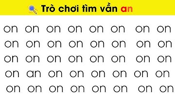 Trò Chơi Tìm Vần AN – Giúp trẻ dễ dàng ghi nhớ | Nguyễn Thị Lan Anh
