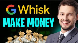 How to Use Google Whisk AI Image Generator to Make Money | Quick Tutorial (2026)