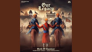 Download Lagu Our Legacy (Battle of Chamkaur) (feat. Jassa Mahilpuria) MP3