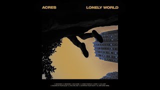 Acres - Lonely world full album  2019