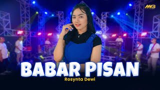 ROSYNTA DEWI - BABAR PISAN | Mberott Jhandutann | Feat. BINTANG FORTUNA