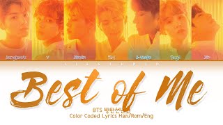 BTS 방탄선년단 -  ‘Best of Me’ | Color Coded Lyrics Han/Rom/Eng