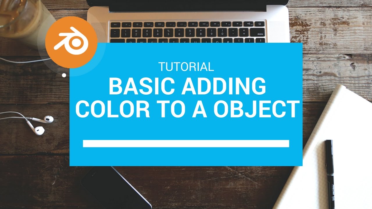 Tutorial - How to basic adding color to a object - YouTube
