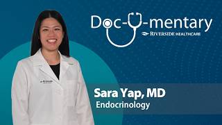 Sara Yap, MD - Endocrinology - Doc-u-mentary