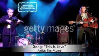 Watch Tim Myers This Is Love video