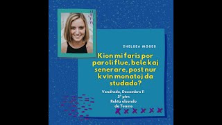 Kion mi faris por paroli flue, bele kaj senerare post nur 5 monatoj da studado? – Chelsea Moses