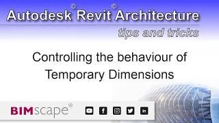 Autodesk Revit: Controlling the behaviour of Temporary Dimensions