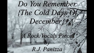 R.J. Panizza - Do You Remember {The Cold Days Of December} #rock #pop