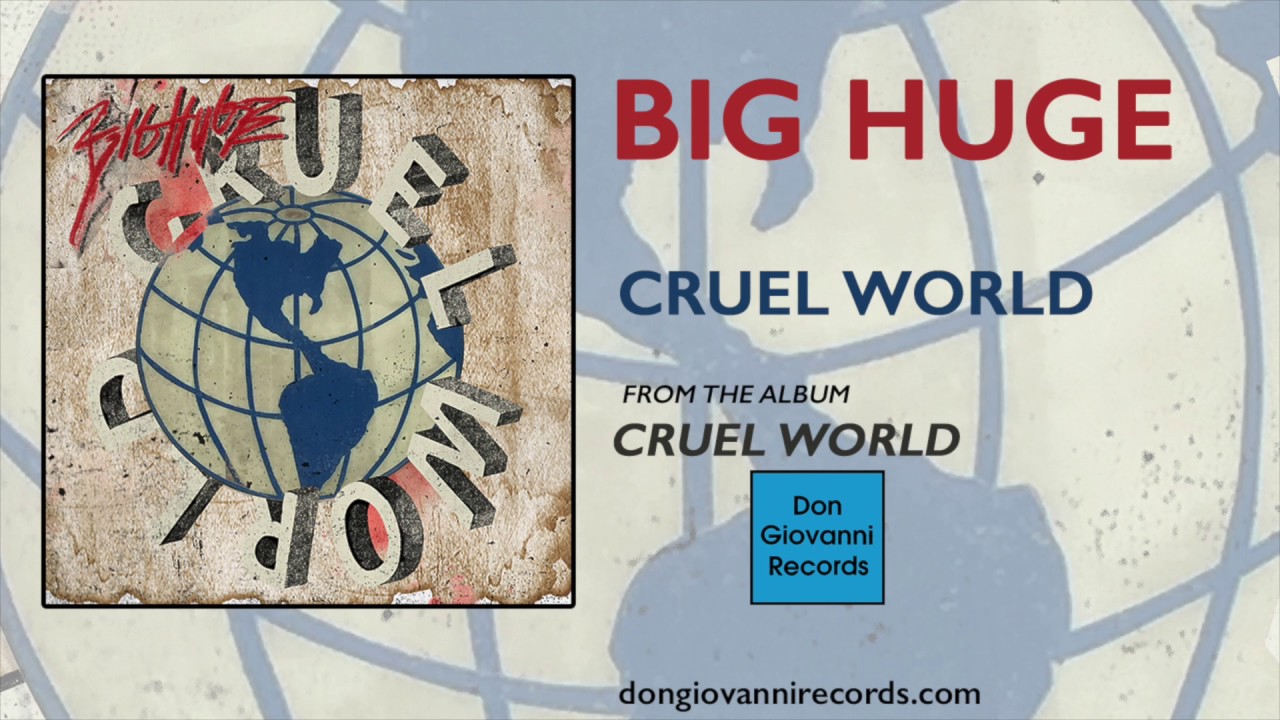 Big Huge - Cruel World (Official Audio)