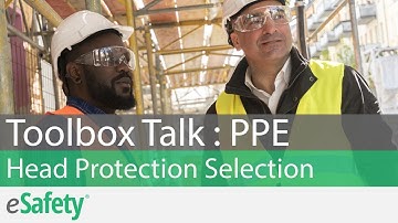 2 Minute Toolbox Talk: PPE: Head Protection Selection