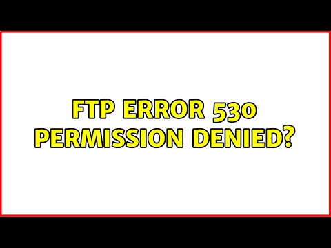 FTP error 530 Permission denied?