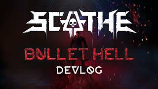 Scathe Devlog #1 - Welcome to Bullet Hell 🔥