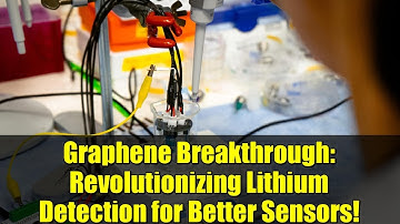 Graphene Breakthrough: Revolutionizing Lithium Detection for Better Sensors!