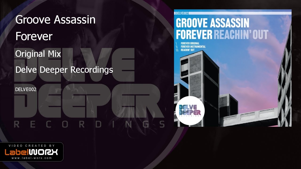 Groove Assassin - Forever (Original Mix)