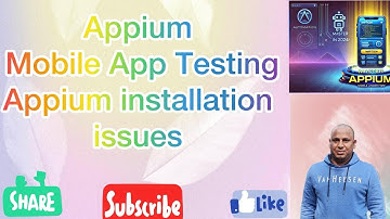 Appium Tutorial 06: Appium Installation Issues? Quick Fixes & Troubleshooting Guide!