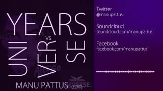 Years Vs. Universe Manu Pattusi Edit - Alesso, David Tort