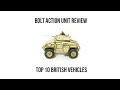 Top 10 British Vehicles for Bolt Action